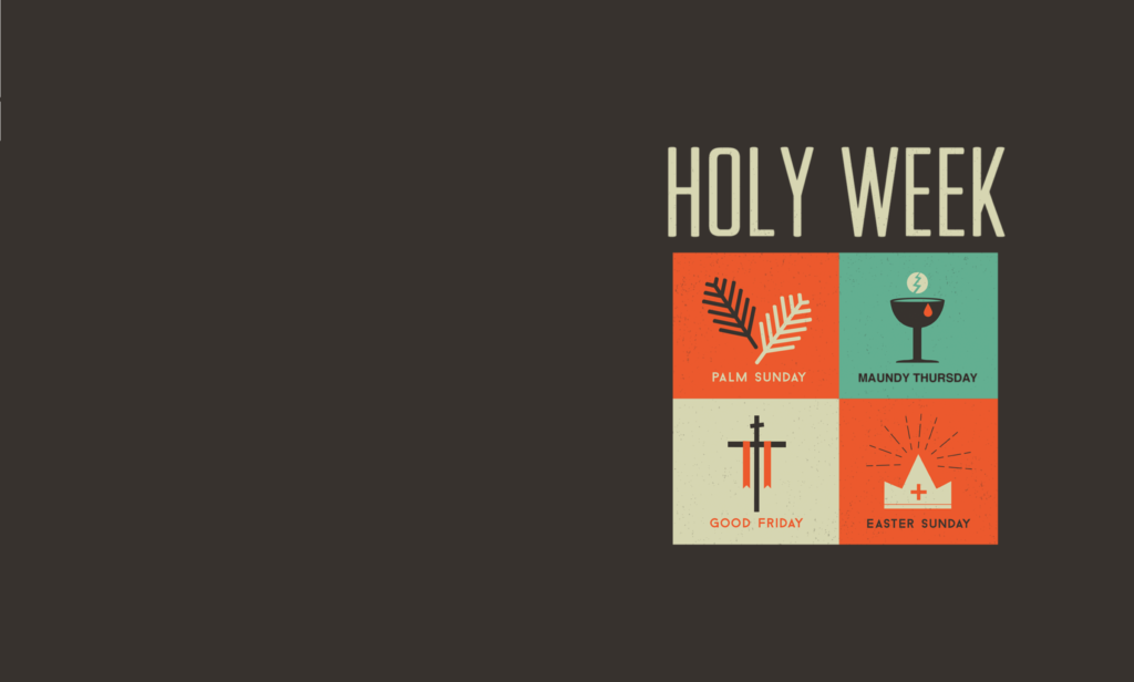 Holy Week Graphic text